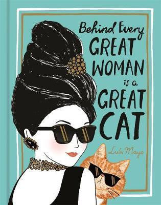 Behind Every Great Woman is a Great Cat Book